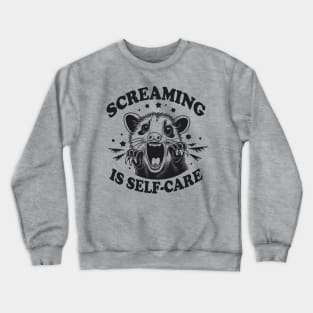 Screaming is Self Care Opossum Shirt, Womens Opossum Tee,Cute Opossum Tee,Opossum Lover Gift, Retro Aesthetic Tee,90s Cute Gift Crewneck Sweatshirt